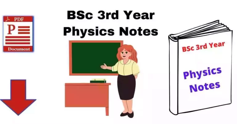 BSc 3rd Year Physics Notes, Syllabus, Books in Hindi PDF